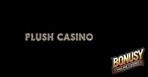 Plush Casino Bonus Codes